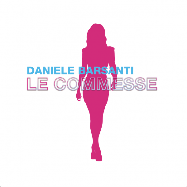 Daniele Barsanti con “Le Commesse” in radio e streaming