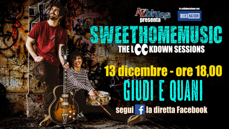 GIUDI E QUANI LIVE A #SWEETHOMEMUSIC