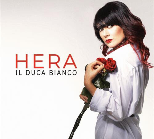 Dal 12 marzo sarà disponibile in rotazione radiofonica “IL DUCA BIANCO”, brano già disponibile su tutte le piattaforme di streaming e che anticipa il nuovo EP di HERA