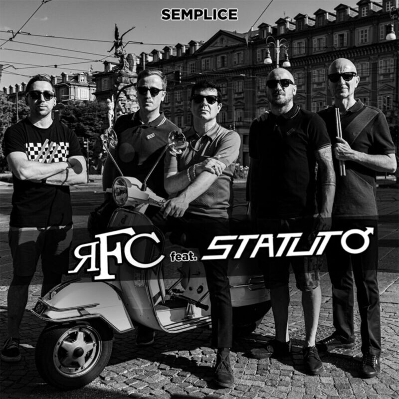 Maninalto! presenta:  RFC Feat. STATUTO “SEMPLICE”  Nuovo Singolo e Videoclip