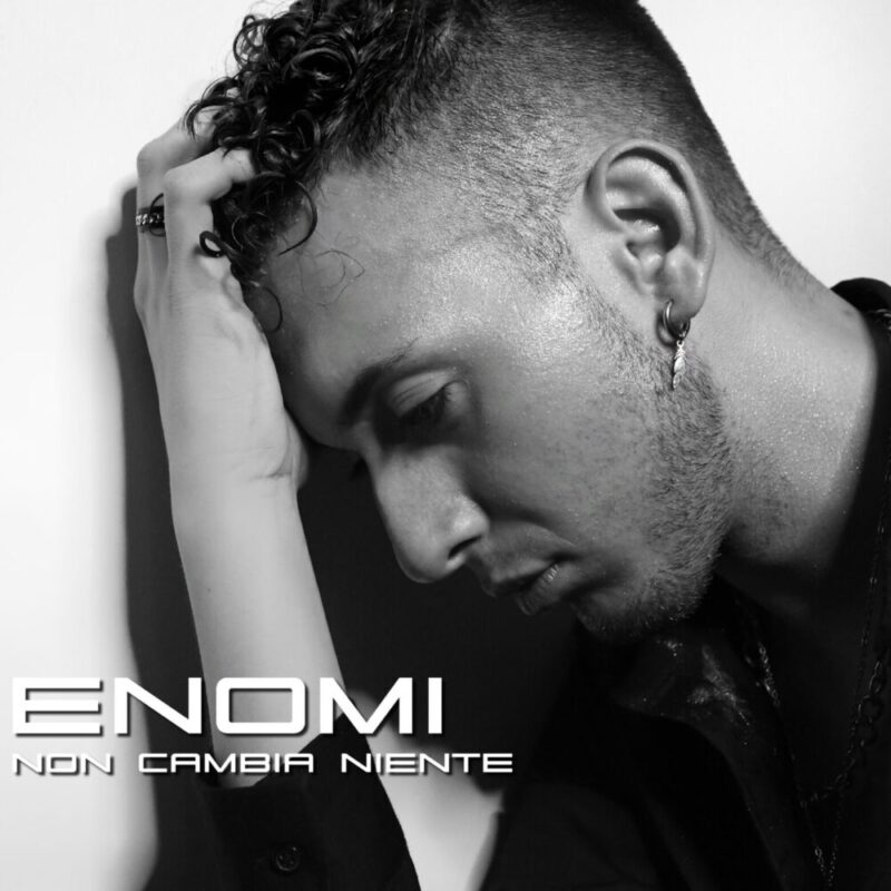 New release – Enomi “Non cambia niente”