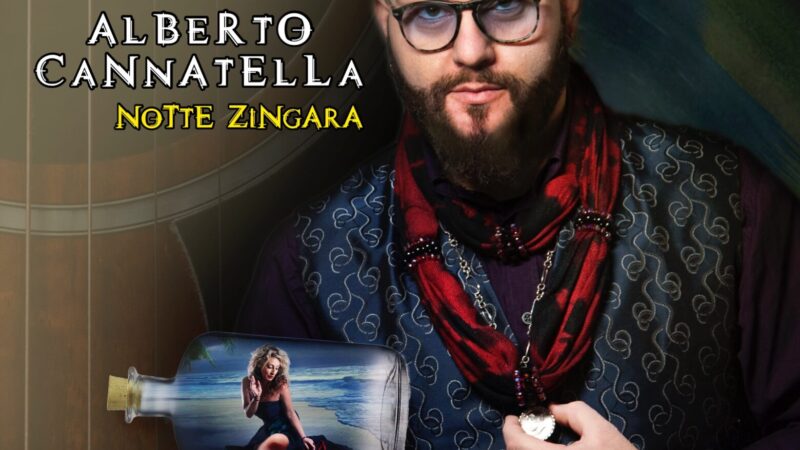 È uscito il 20 aprile Notte Zingara il primo album di Alberto Cannatella composto da nove tracce