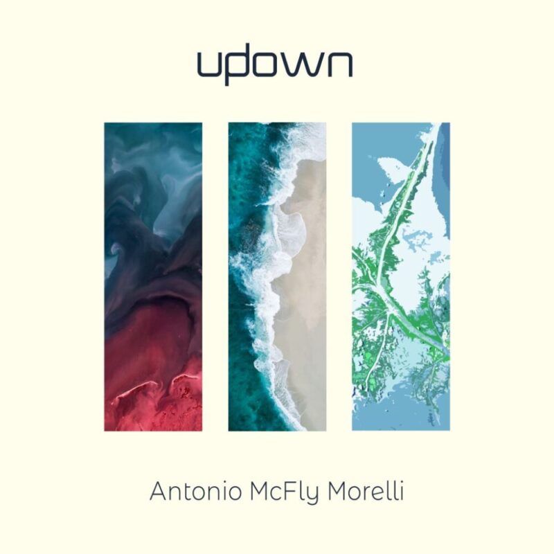 “Updown”, il nuovo singolo di Antonio McFly Morelli sta per arrivare