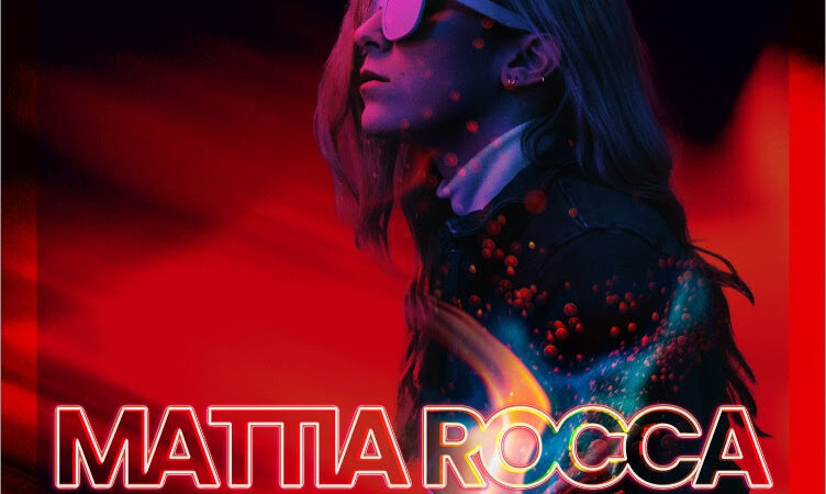 MATTIA ROCCA: esce in radio il 17 settembre il nuovo singolo “WOMEN”