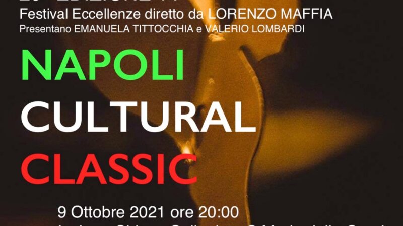 Gran finale per il Festival Napoli Cultural Classic