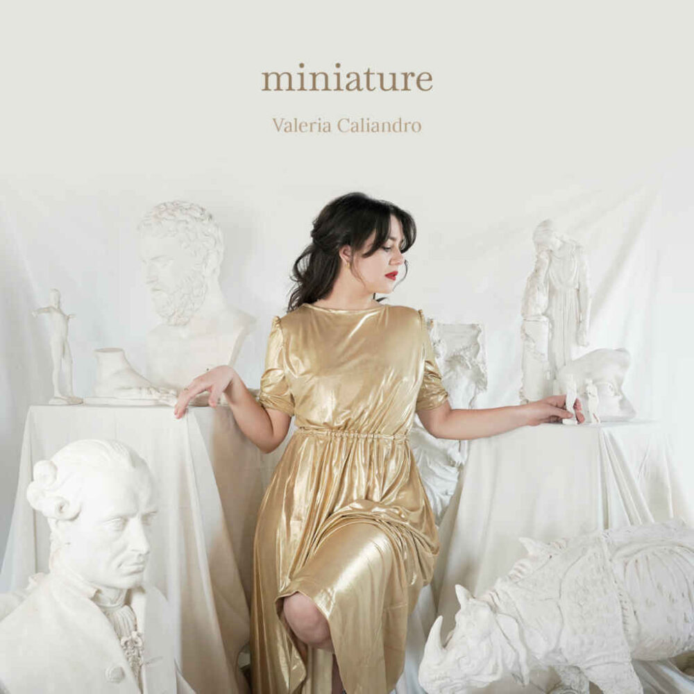 Valeria Caliandro: venerdì 13 maggio esce nuovo disco “MINIATURE”