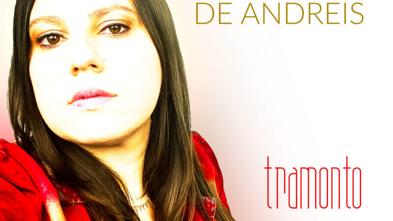 VERONICA DE ANDREIS: “Tramonto” è il nuovo singolo della cantautrice romana