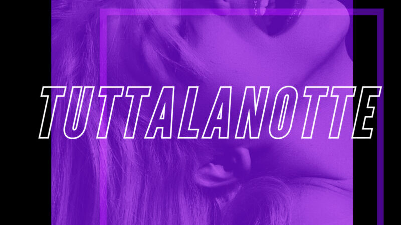 ANDROMAN: esce il nuovo singolo “TUTTALANOTTE”