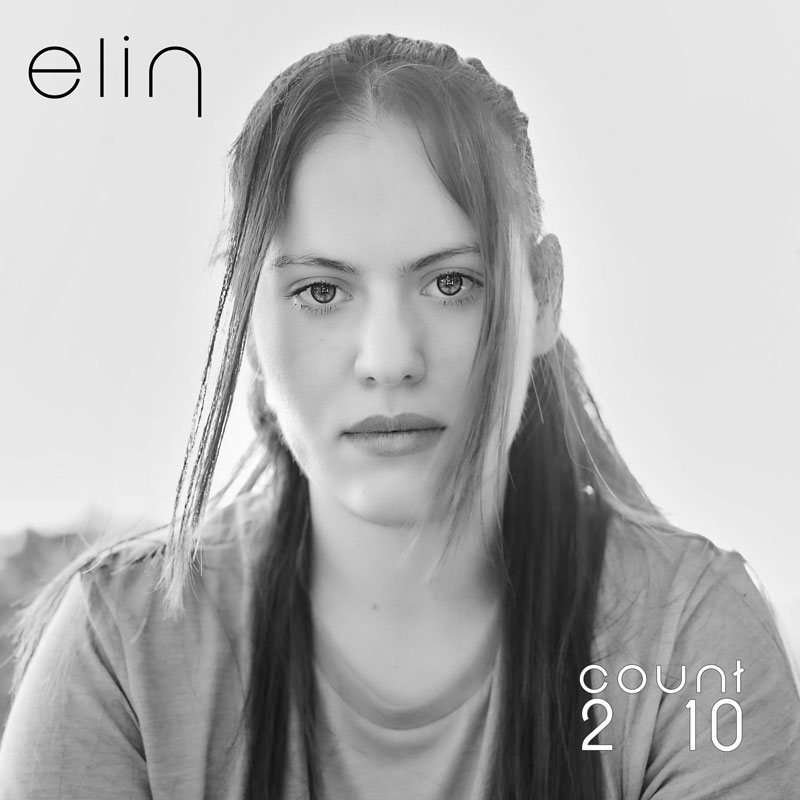 “Count 2 10” è il nuovo singolo di ELIN