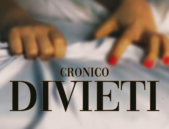 “DIVIETI”, il nuovo singolo di Cronico