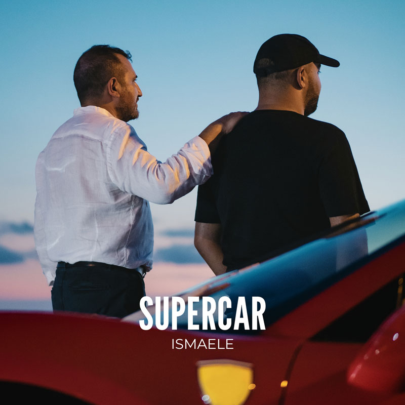 Ismaele: “Supercar” è il nuovo singolo