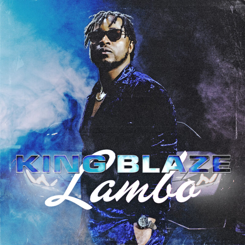 King Blaze pubblica il nuovo singolo “Lambo”