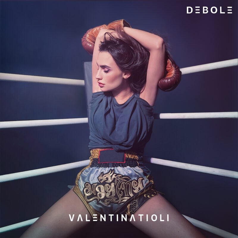 “Debole” è il nuovo singolo di Valentina Tioli, dal 10 marzo in digitale