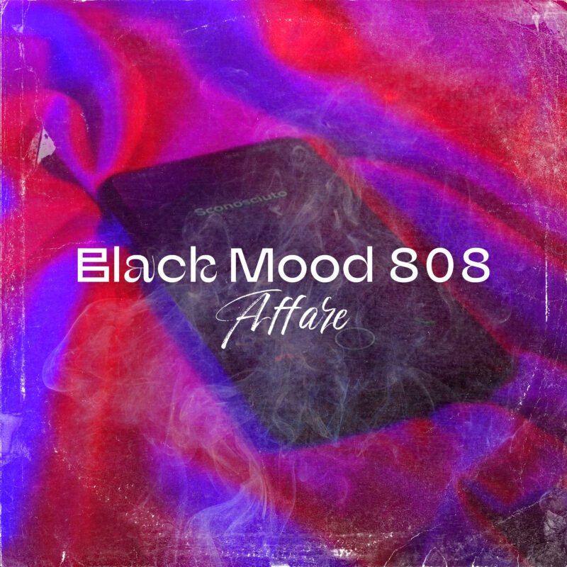 “Affare”: fuori il nuovo singolo dei Black Mood 808