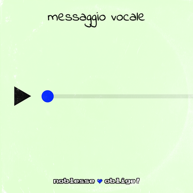 “Messaggio vocale” è il nuovo singolo dei Noblesse Oblige!
