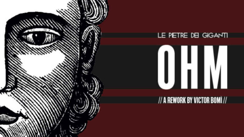 Le Pietre Dei Giganti in radio con il rework di “Ohm” feat. Victor Bomì