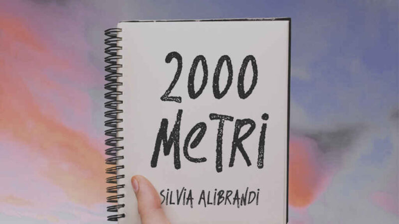 “2000 Metri” è il nuovo singolo di Silvia Alibrandi