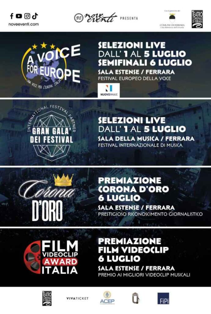 A Voice for Europe e Gran Galà dei Festival dall’1 al 5 luglio a Ferrara. Il 6 luglio consegna dei Premi “Corona D’Oro” e “Film Videoclip Award Italia”