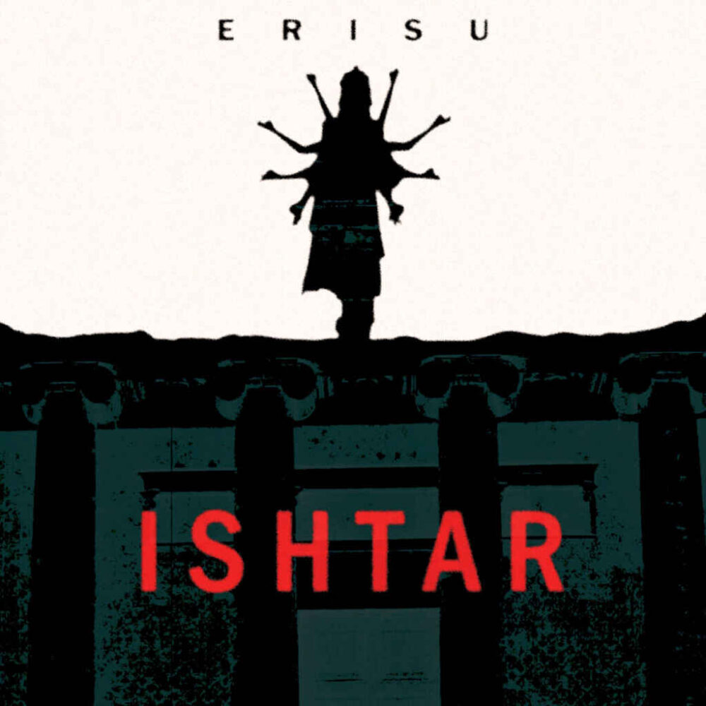 “Ishtar” è il nuovo singolo delle Erisu