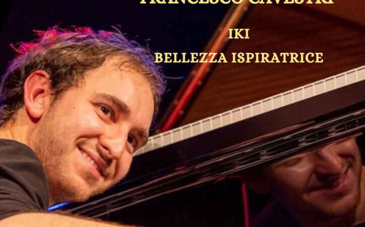 Francesco Cavestri: il 23 agosto in concerto per la rassegna “Luglio Musicale Trapanese” a Trapani